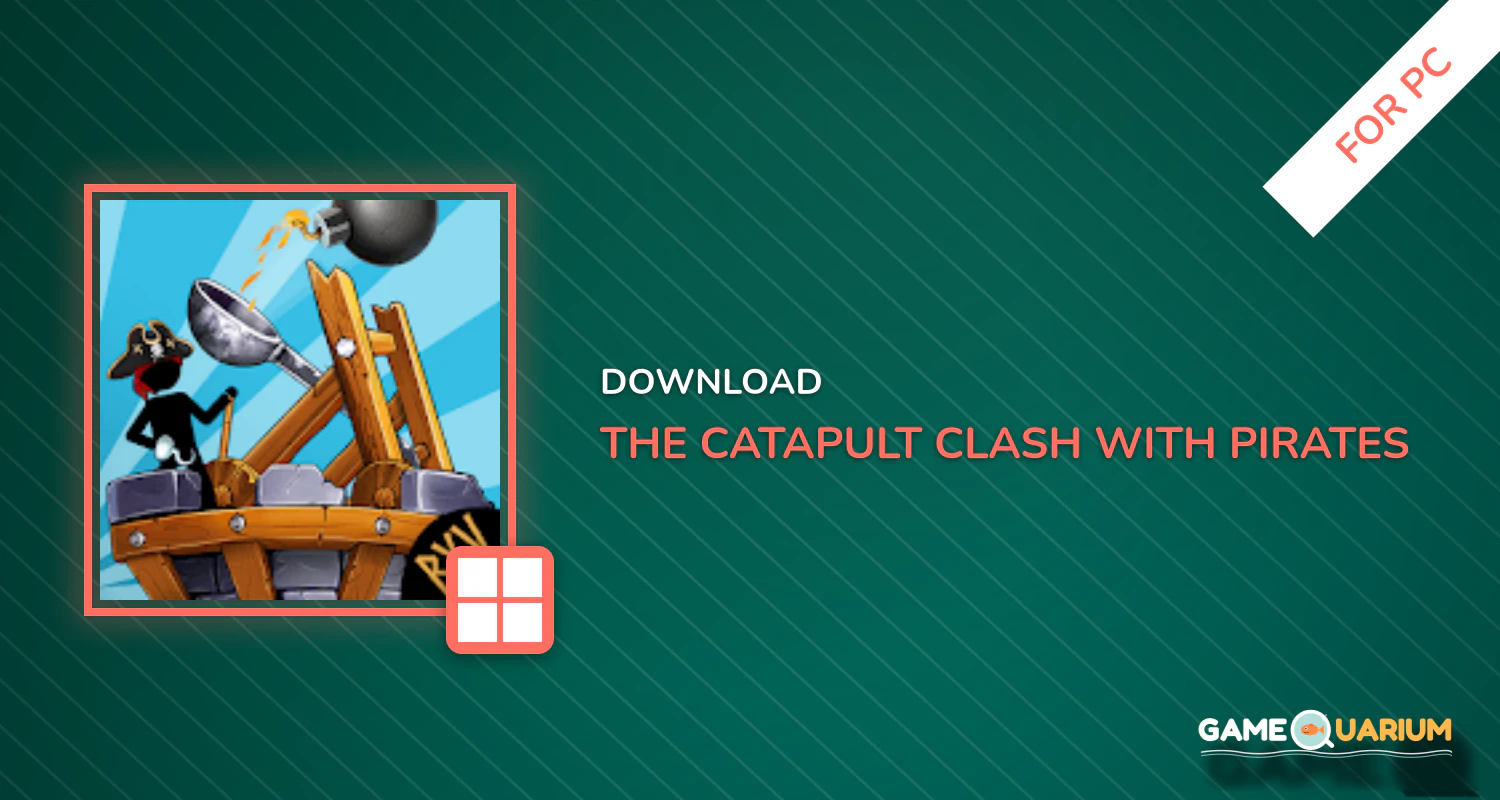 The Catapult: Clash with Pirates for PC The Catapult: Clash with Pirates for PC