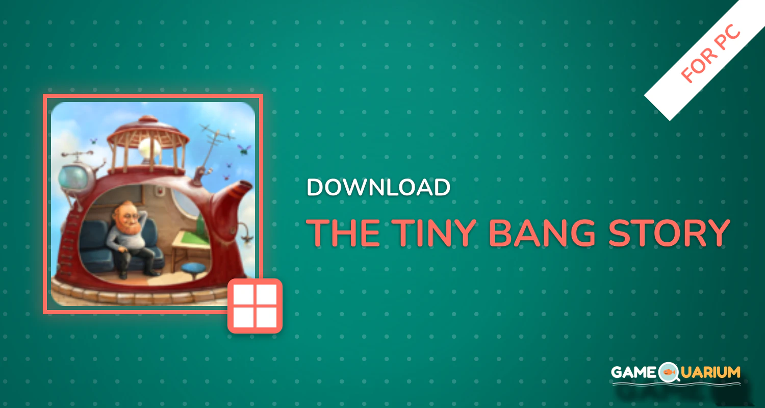 The Tiny Bang Story for PC