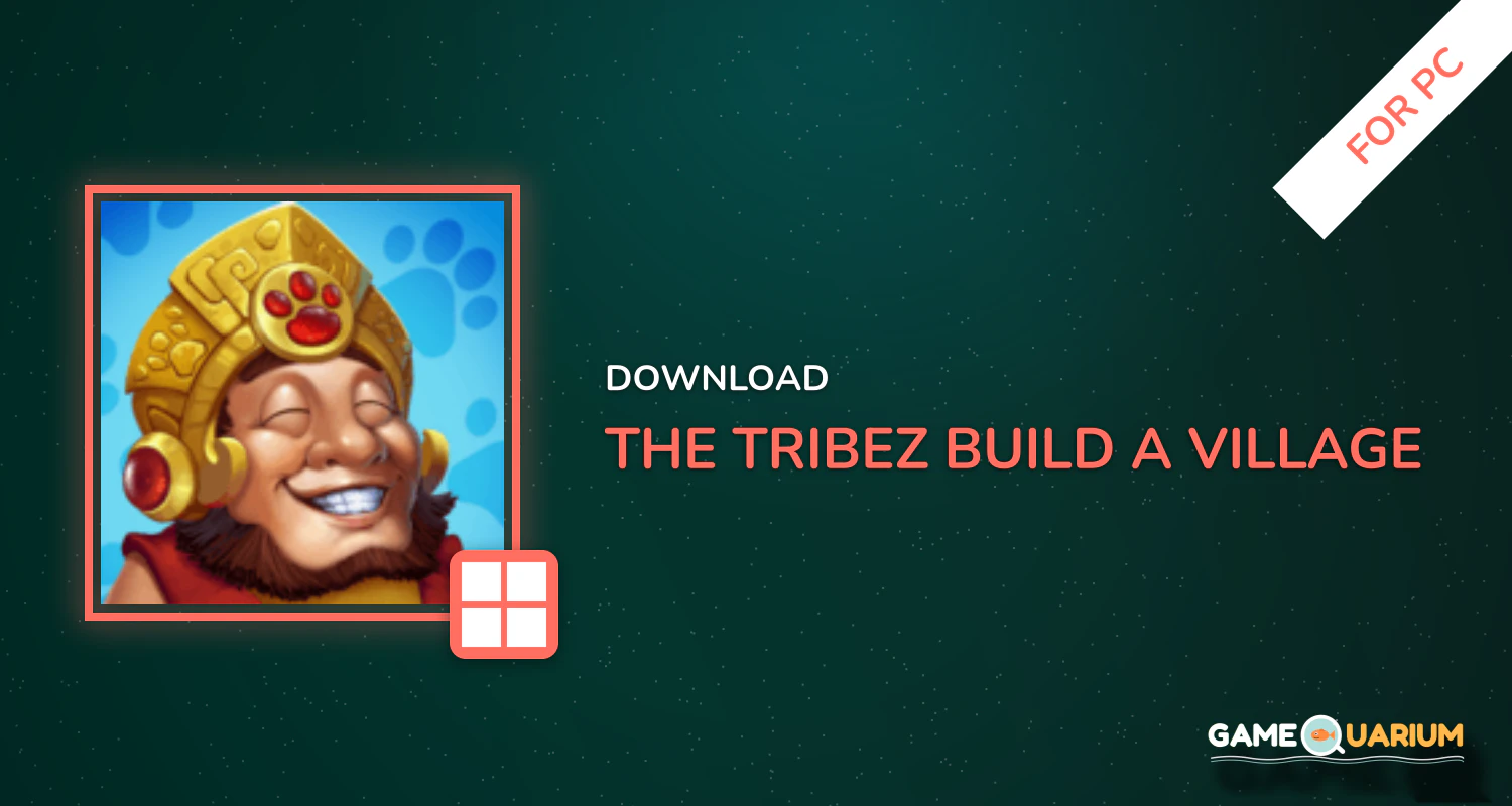 The Tribez: Build a Village for PC The Tribez: Build a Village for PC