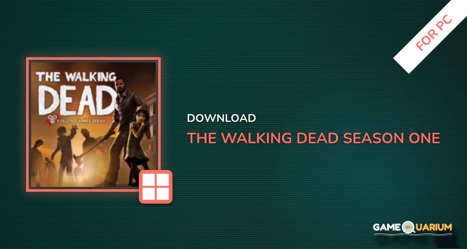 The Walking Dead: Season One for PC The Walking Dead: Season One for PC