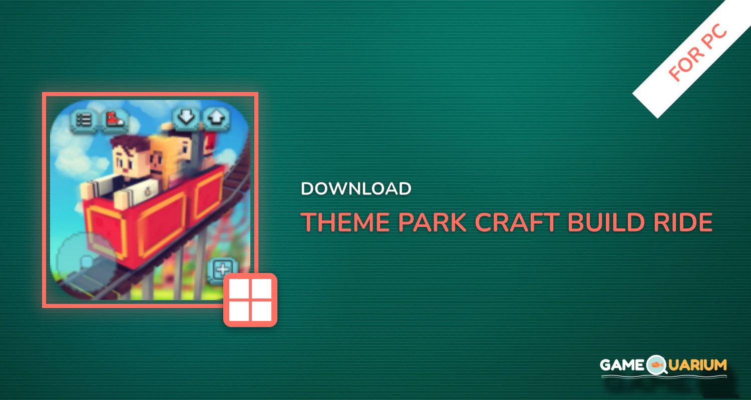 Theme Park Craft: Build & Ride for PC Theme Park Craft: Build & Ride for PC