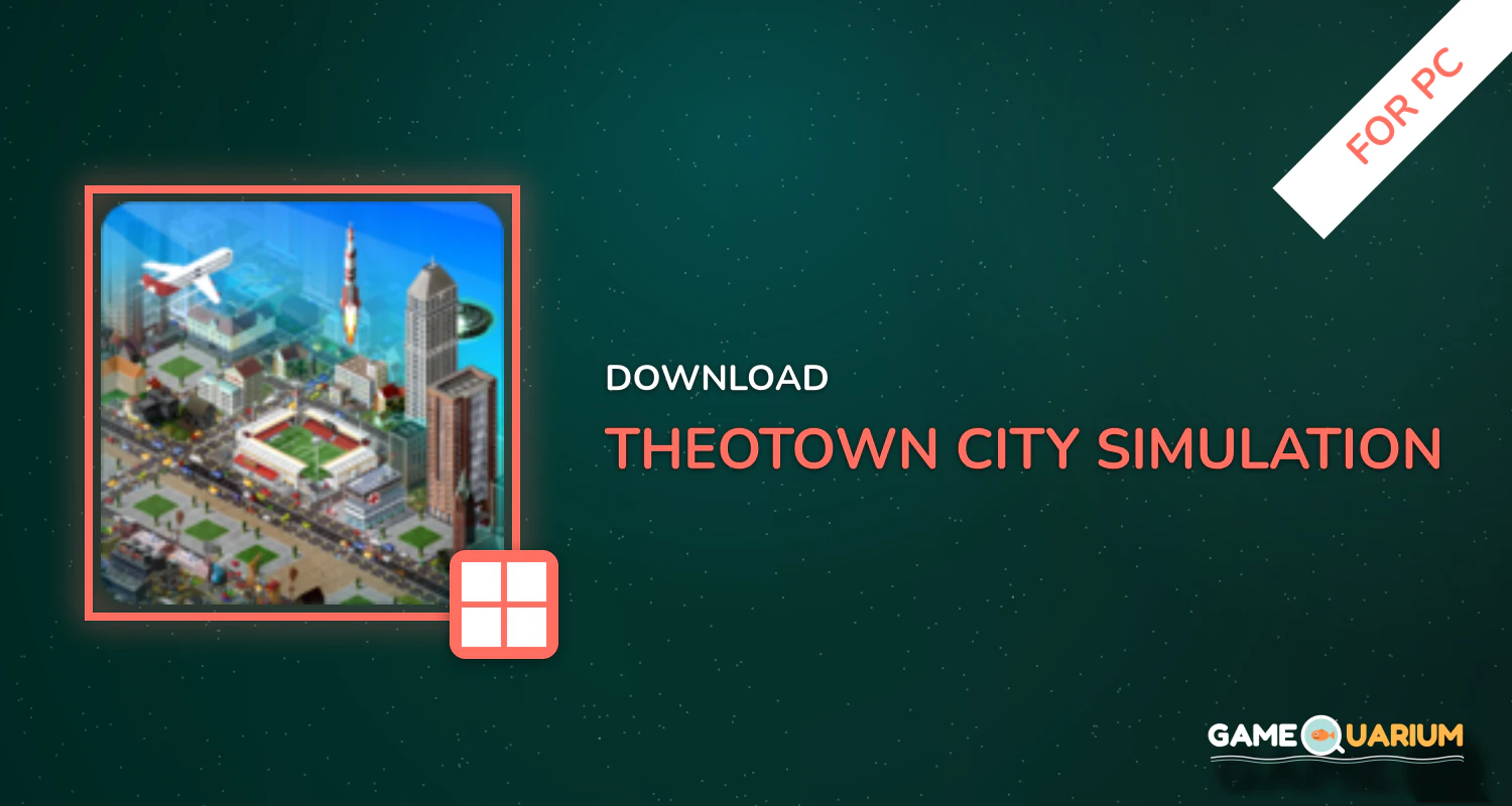 TheoTown City Simulation for PC TheoTown City Simulation for PC