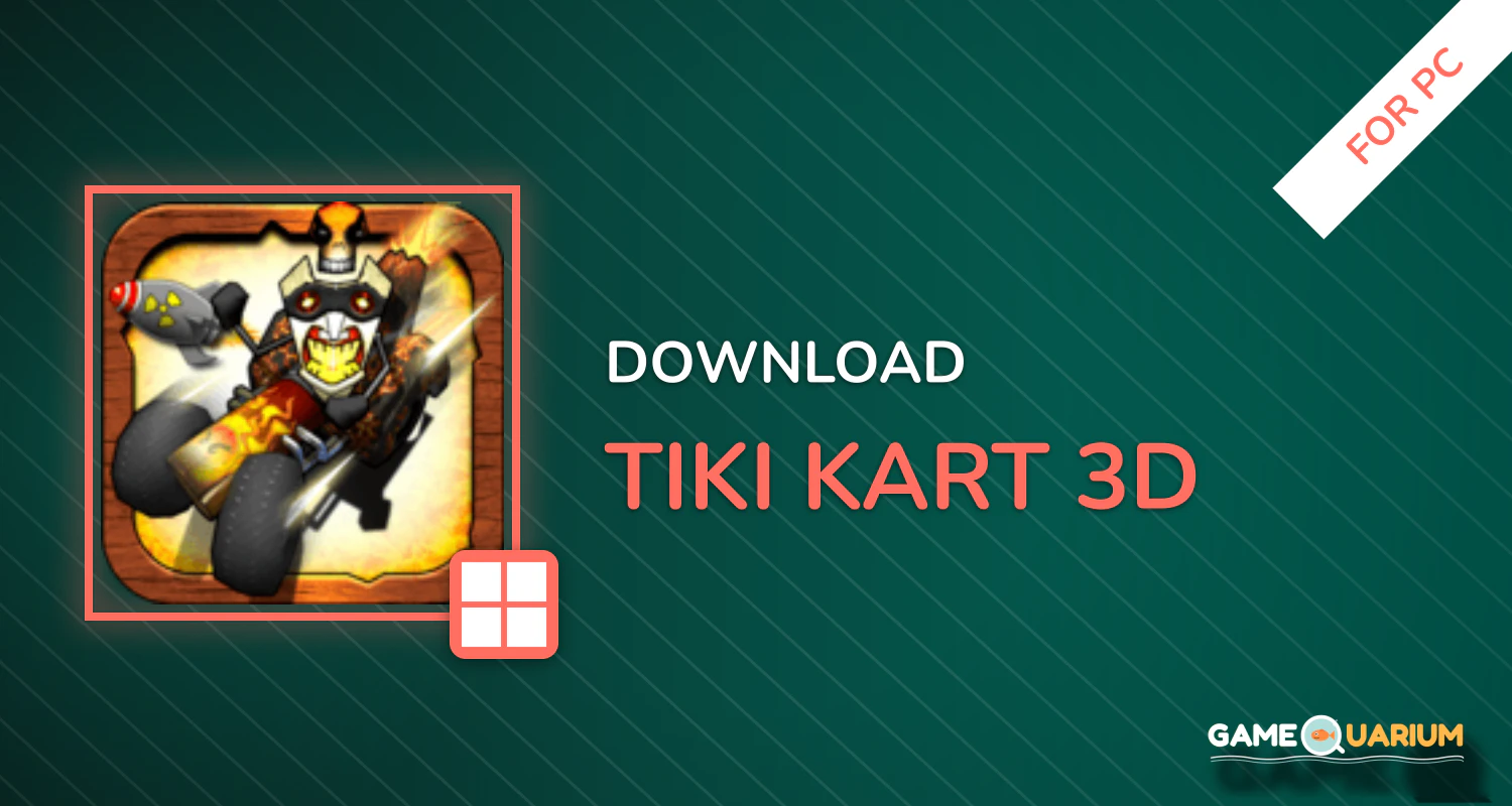Tiki Kart 3D for PC Tiki Kart 3D for PC