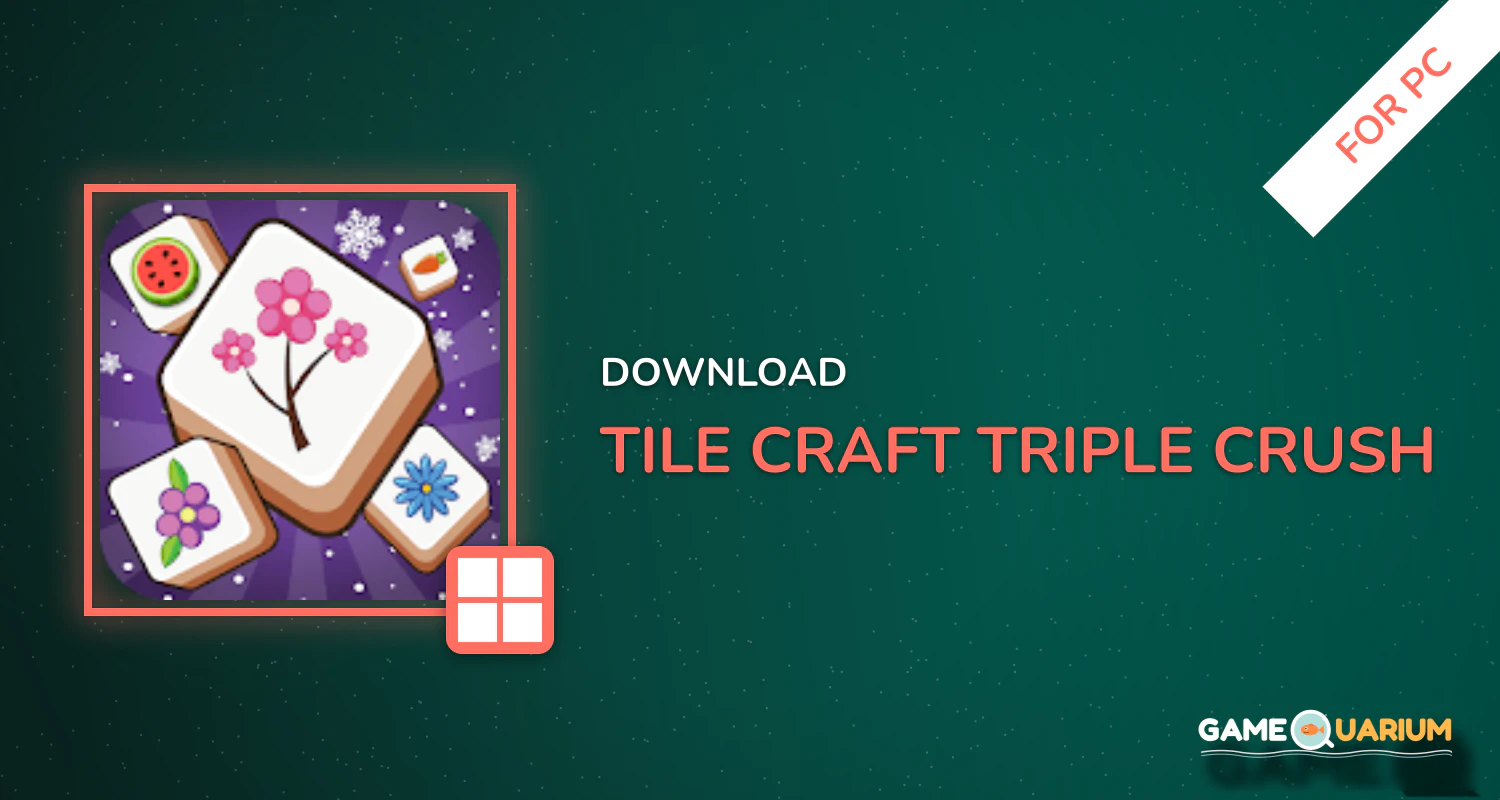 Tile Craft - Triple Crush for PC Tile Craft - Triple Crush for PC