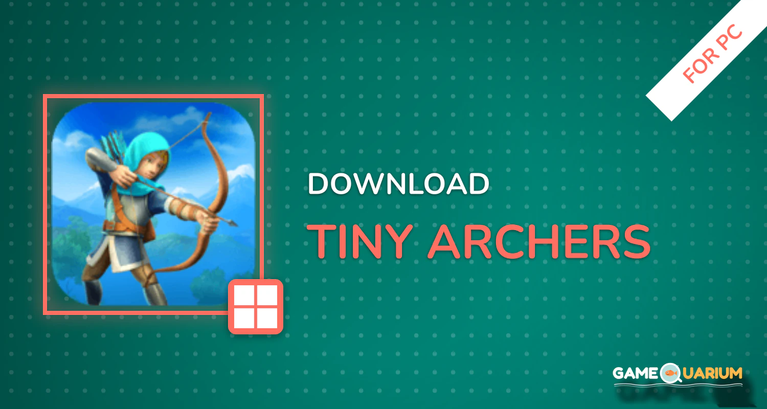 Tiny Archers for PC Tiny Archers for PC