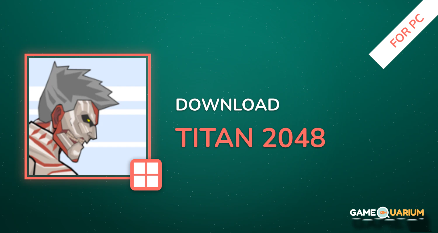 titan 2048 for PC titan 2048 for PC