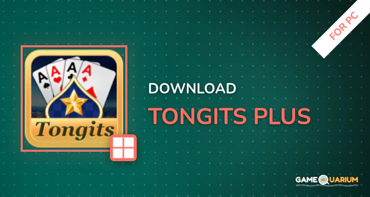 Tongits Plus for PC Tongits Plus for PC
