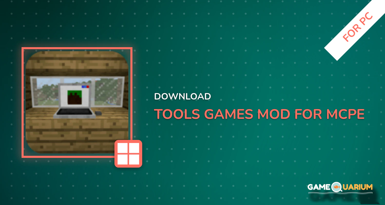 Tools Games Mod for MCPE for PC