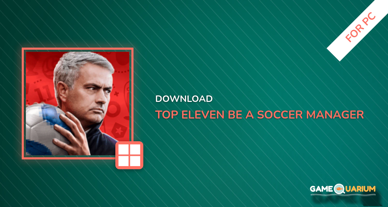 Top Eleven - Be a Soccer Manager for PC Top Eleven - Be a Soccer Manager for PC