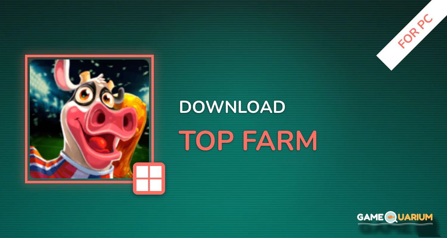 Top Farm for PC Top Farm for PC