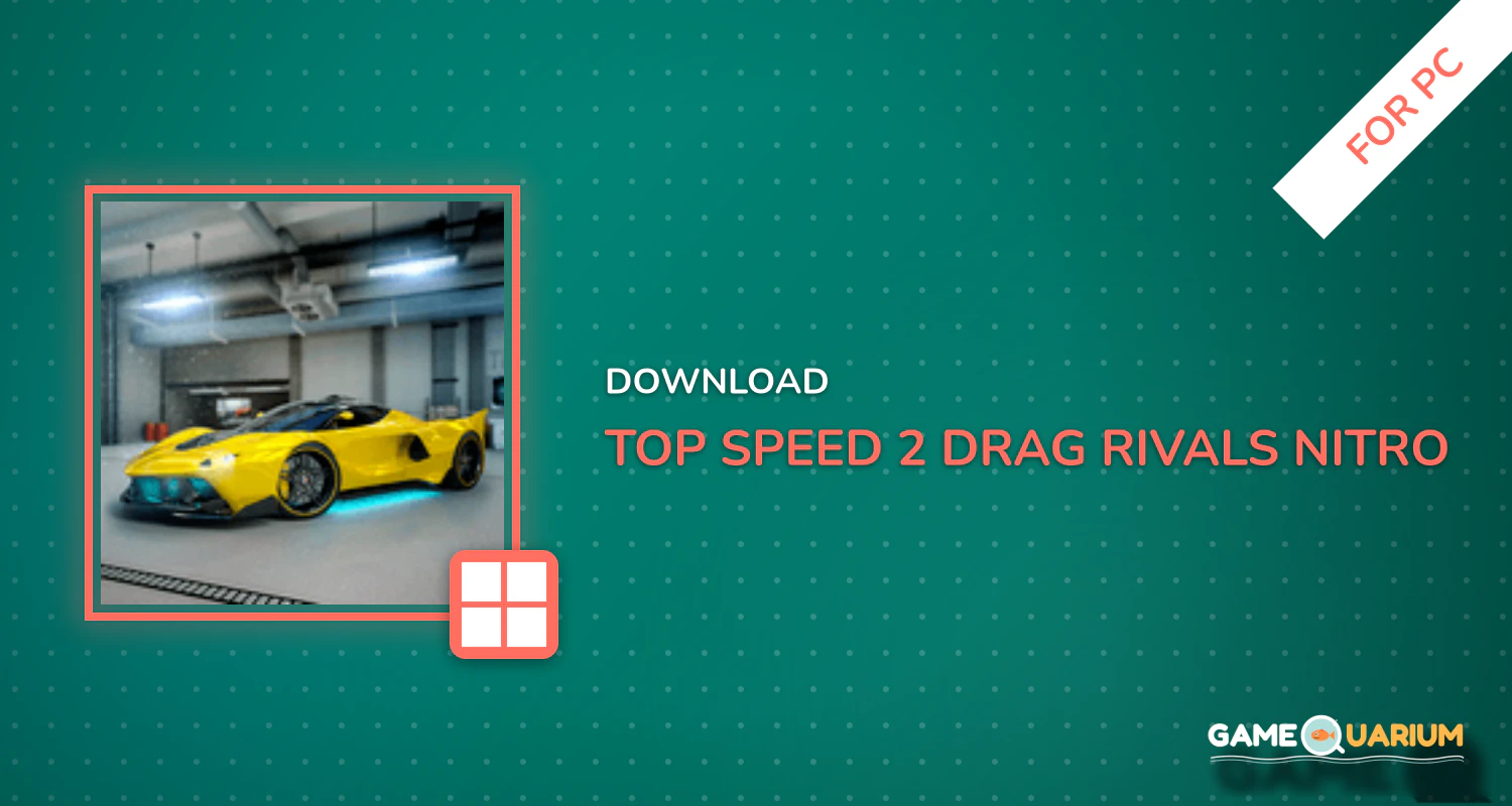 Top Speed 2: Drag Rivals & Nitro Racing for PC Top Speed 2: Drag Rivals & Nitro Racing for PC
