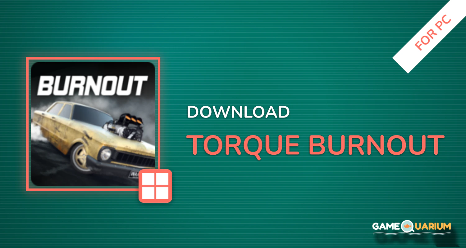 Torque Burnout for PC