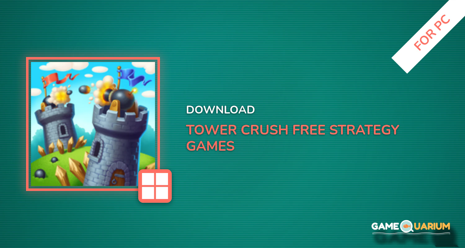 Tower Crush - Free Strategy Games for PC