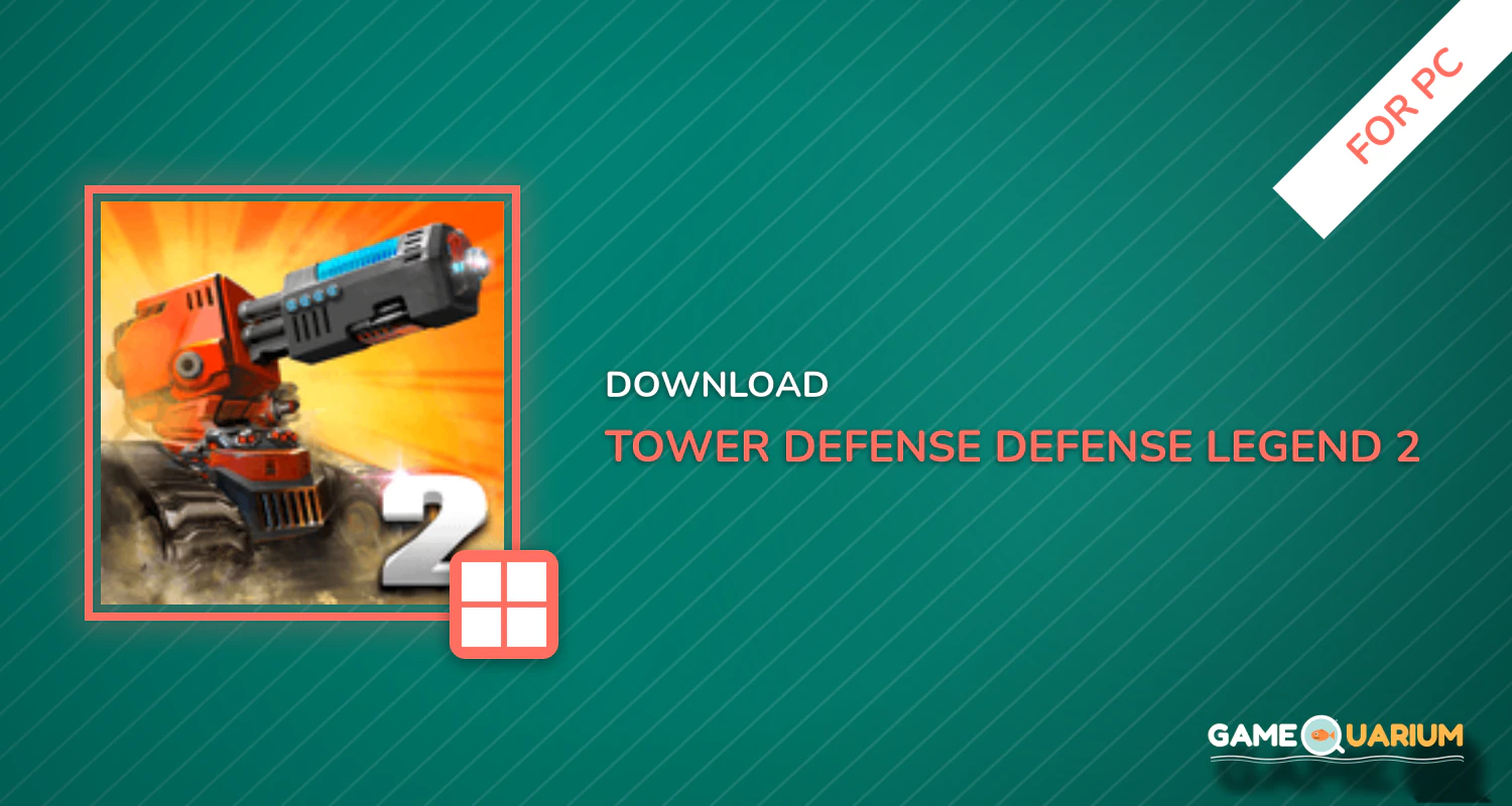Tower defense-Defense legend 2 for PC