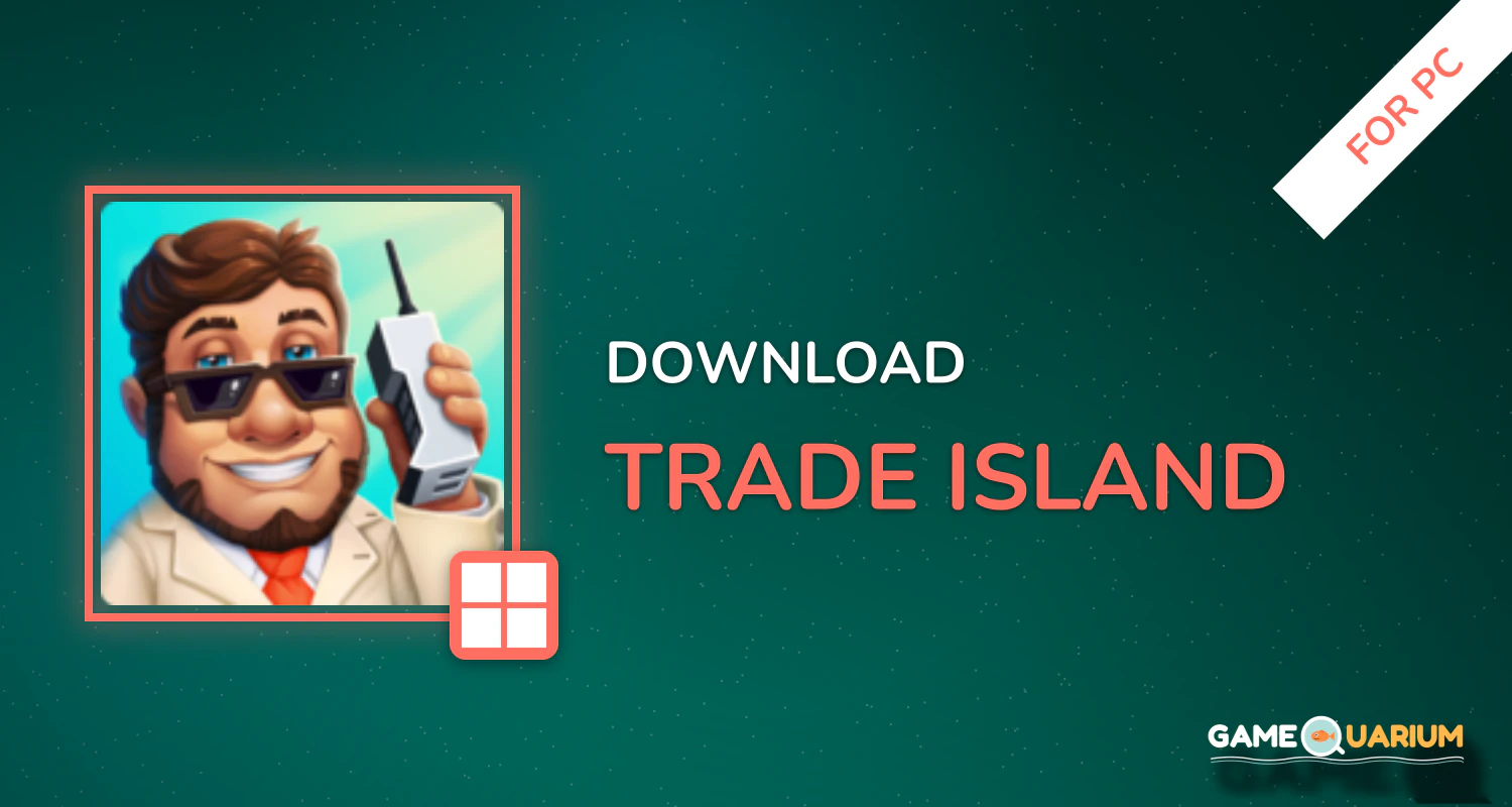 Trade Island for PC