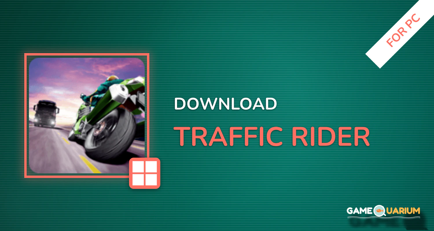 Traffic Rider for PC Traffic Rider for PC