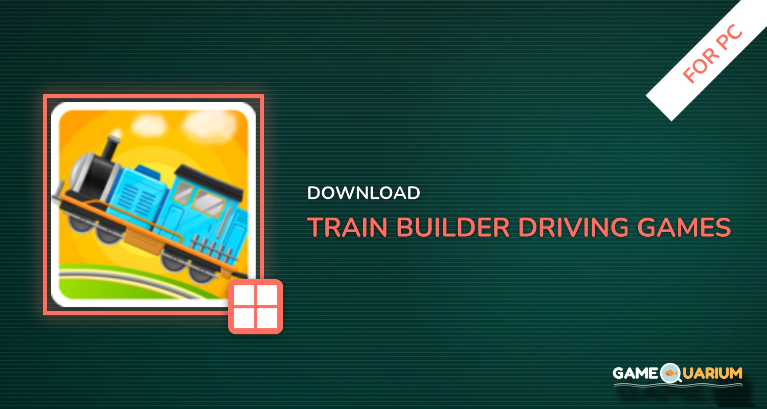 Train Builder - Driving Games for PC