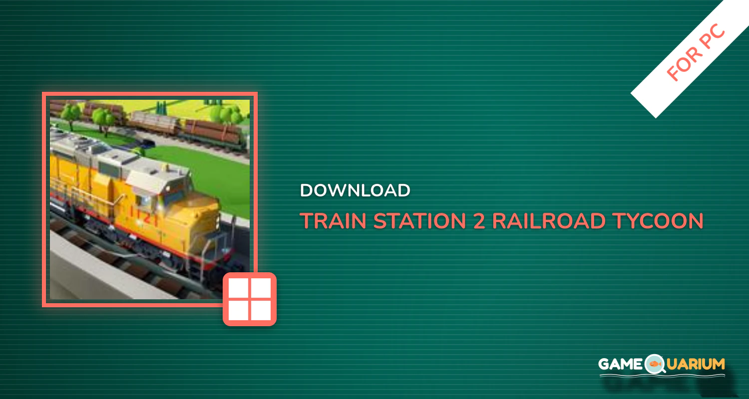 Train Station 2: Railroad Tycoon & City Simulator for PC