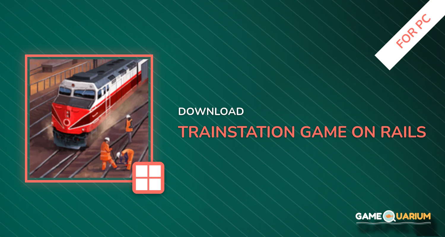 TrainStation - Game On Rails for PC TrainStation - Game On Rails for PC
