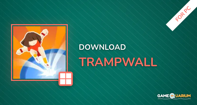 Trampwall for PC Trampwall for PC