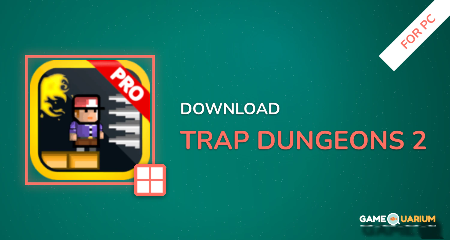Trap Dungeons 2 for PC Trap Dungeons 2 for PC