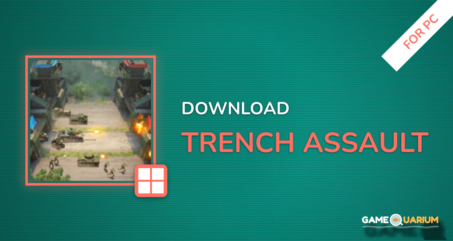Trench Assault for PC Trench Assault for PC