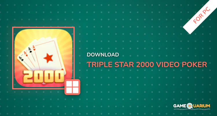 Triple Star 2000 Video Poker for PC