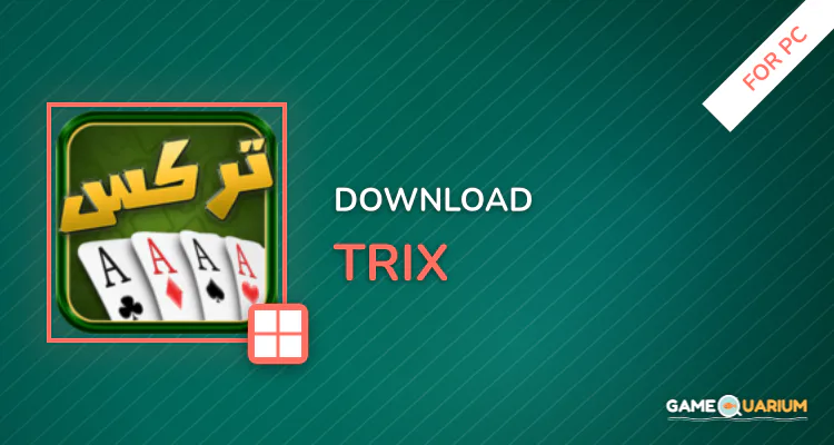 Trix for PC