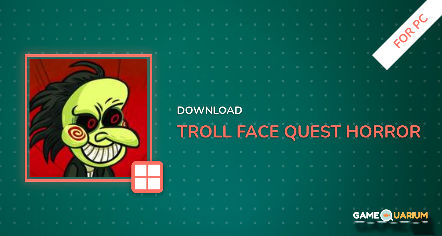 Troll Face Quest: Horror for PC Troll Face Quest: Horror for PC