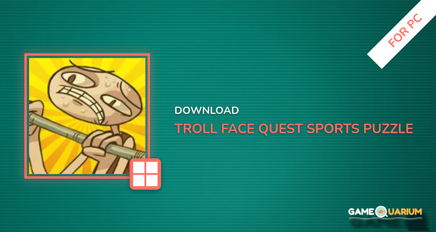 Troll Face Quest: Sports Puzzle for PC Troll Face Quest: Sports Puzzle for PC