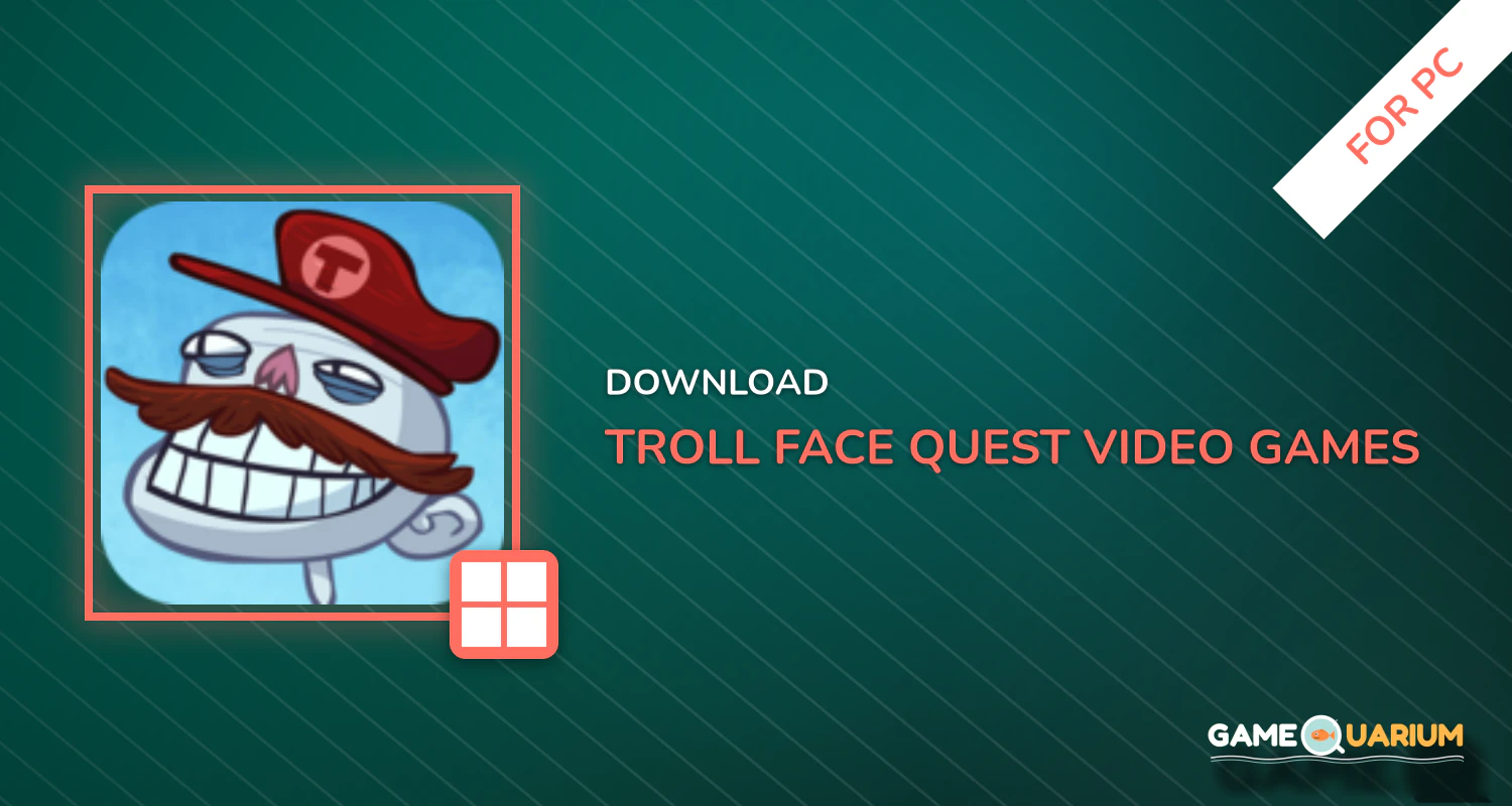 Troll Face Quest: Video Games for PC Troll Face Quest: Video Games for PC