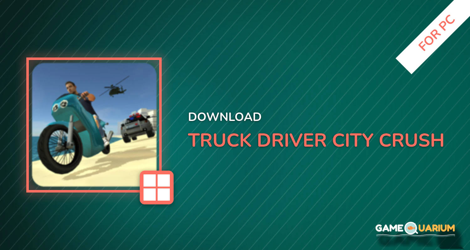 Truck Driver City Crush for PC