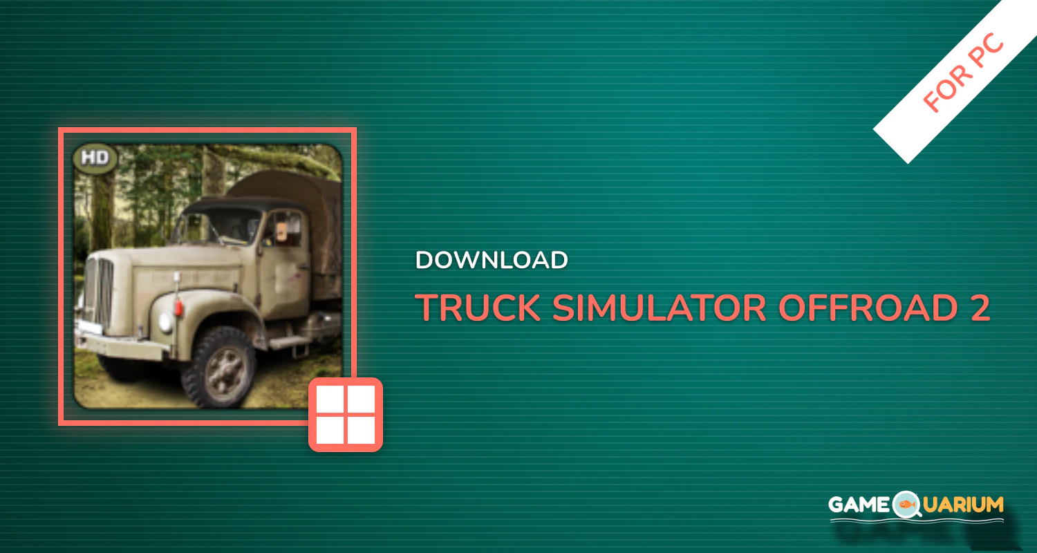 Truck Simulator Offroad 2 for PC