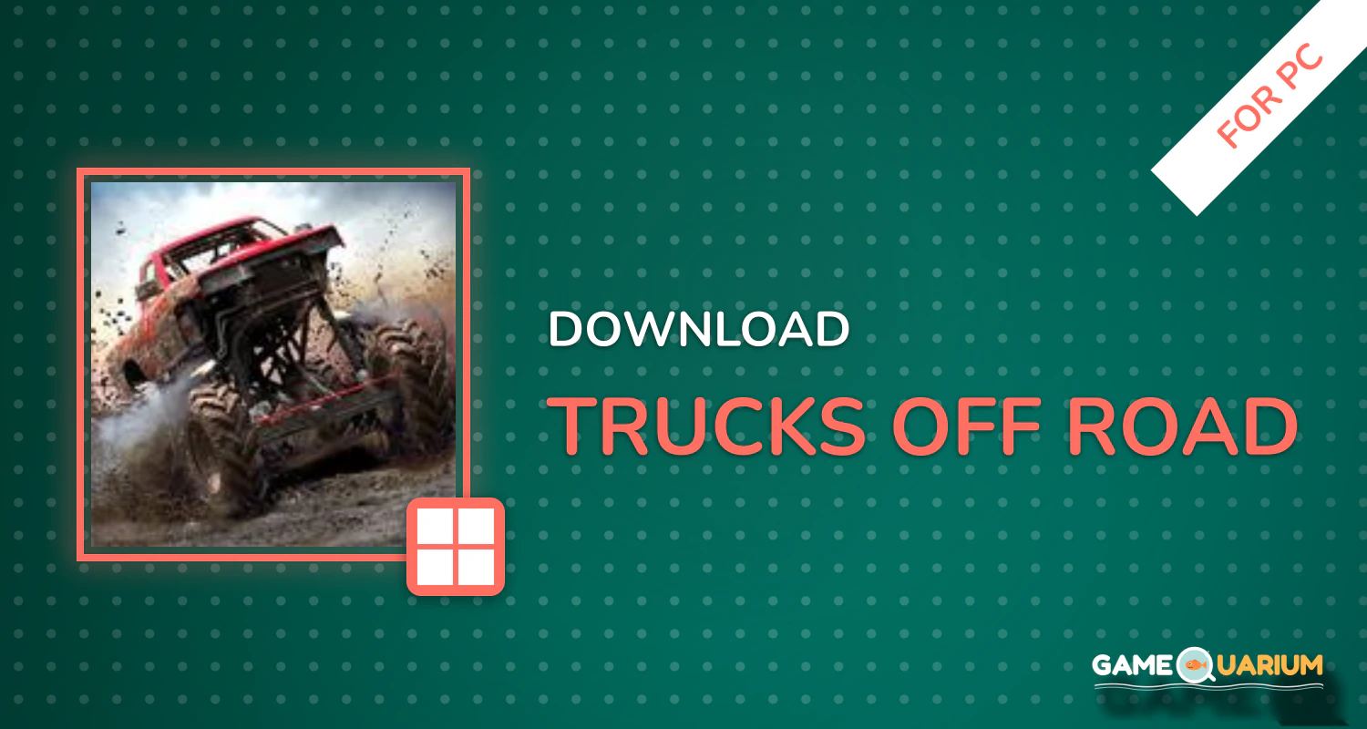 Trucks Off Road for PC
