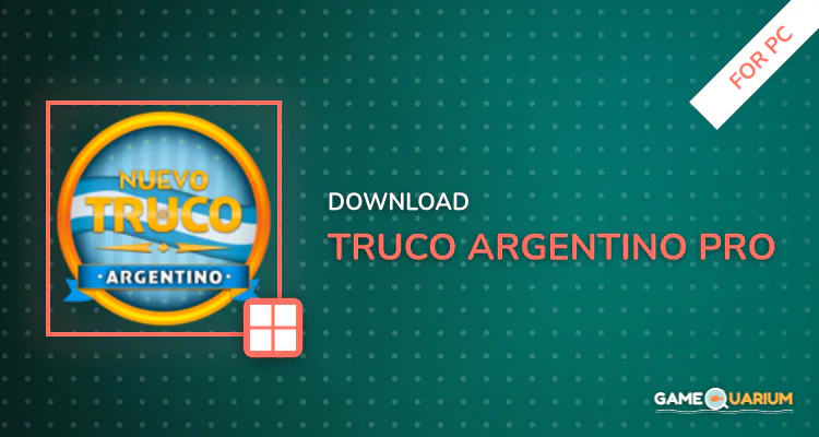 Truco Argentino PRO for PC Truco Argentino PRO for PC