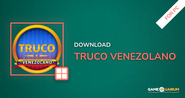 Truco Venezolano for PC Truco Venezolano for PC