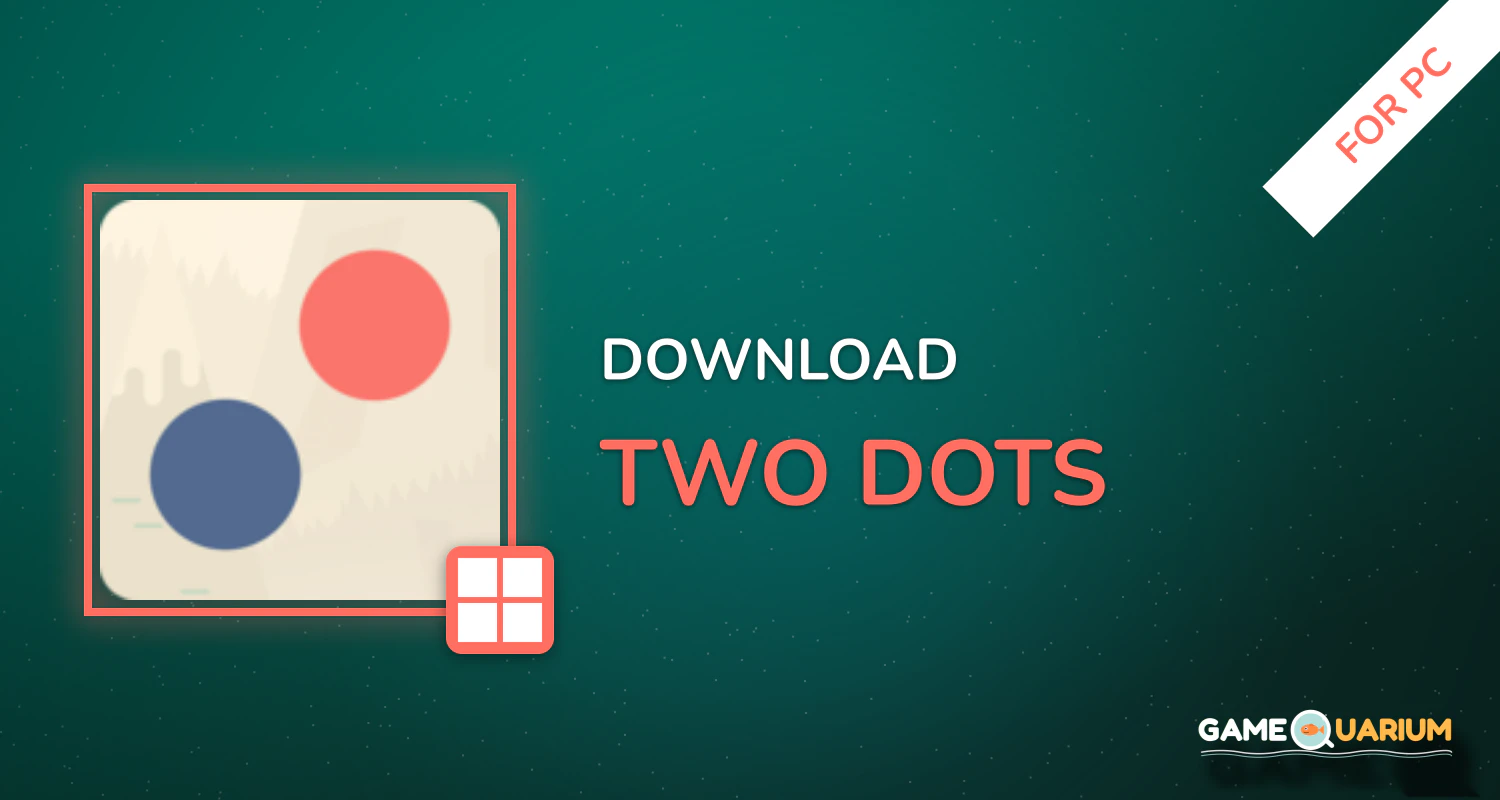 Two Dots for PC