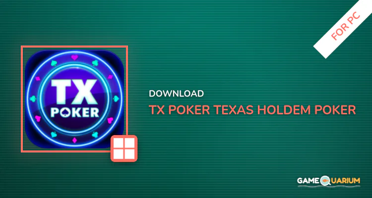 TX Poker - Texas Holdem Poker for PC TX Poker - Texas Holdem Poker for PC