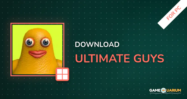 Ultimate Guys for PC