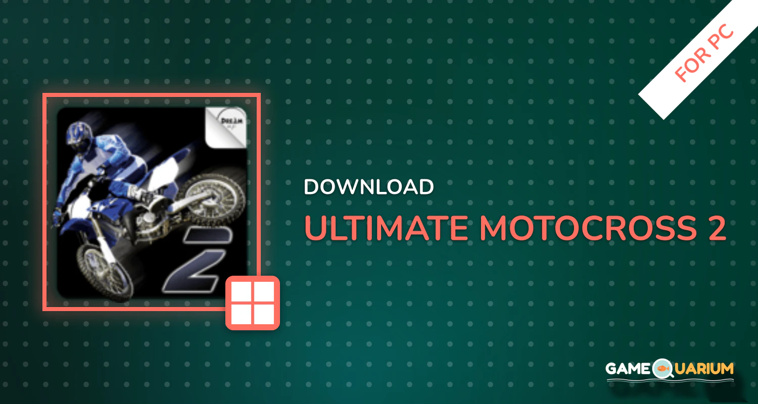 Ultimate MotoCross 2 for PC Ultimate MotoCross 2 for PC
