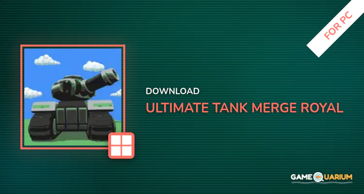 Ultimate Tank Merge Royal for PC