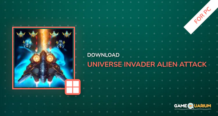 Universe Invader: Alien Attack for PC Universe Invader: Alien Attack for PC