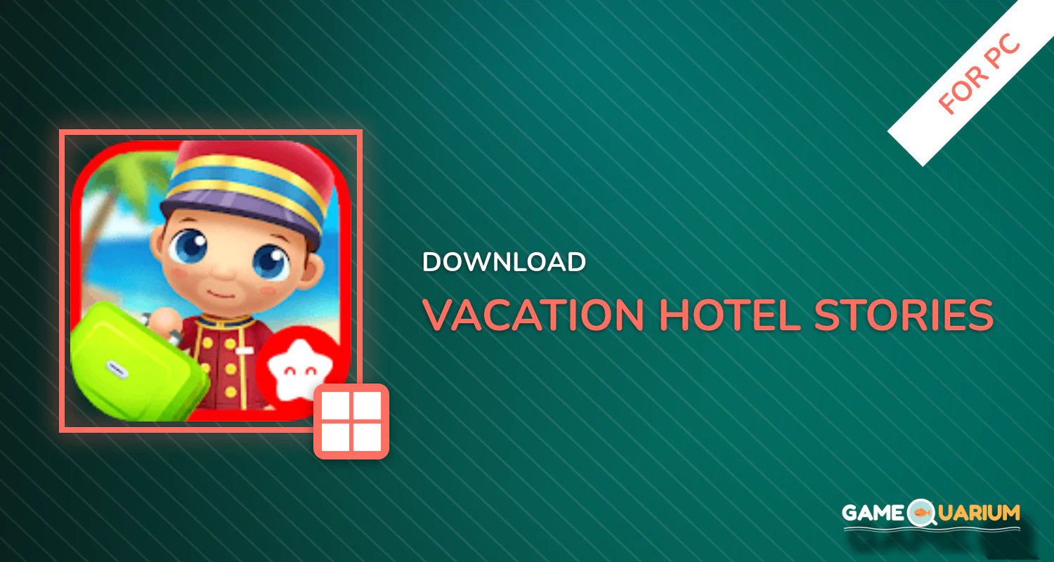 Vacation Hotel Stories for PC