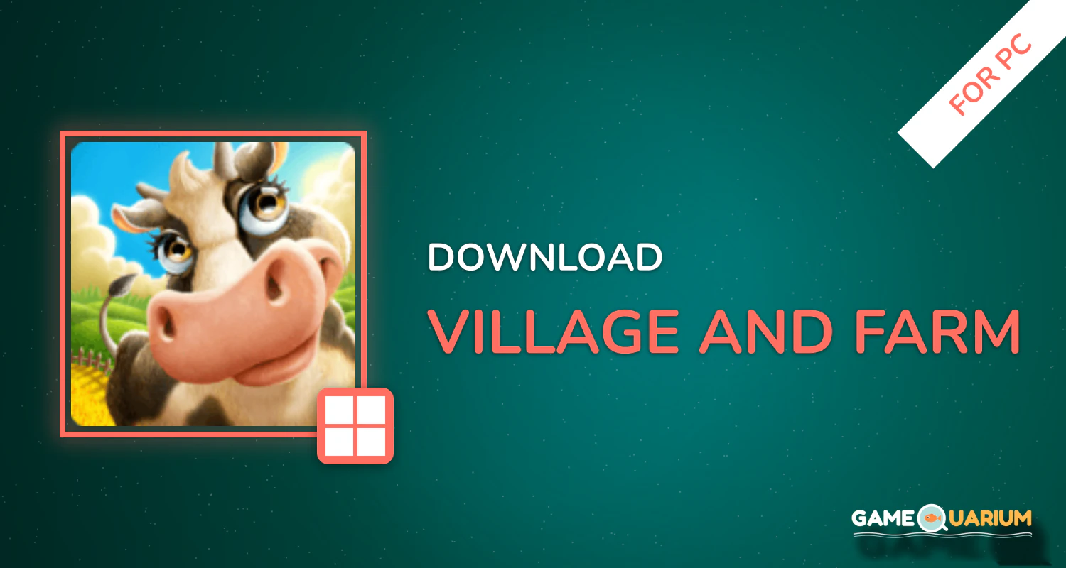 Village and Farm for PC Village and Farm for PC
