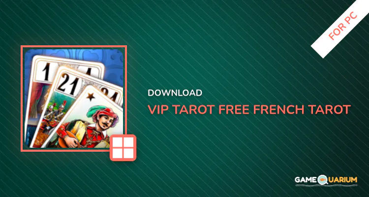 VIP Tarot - Free French Tarot Online Card Game for PC