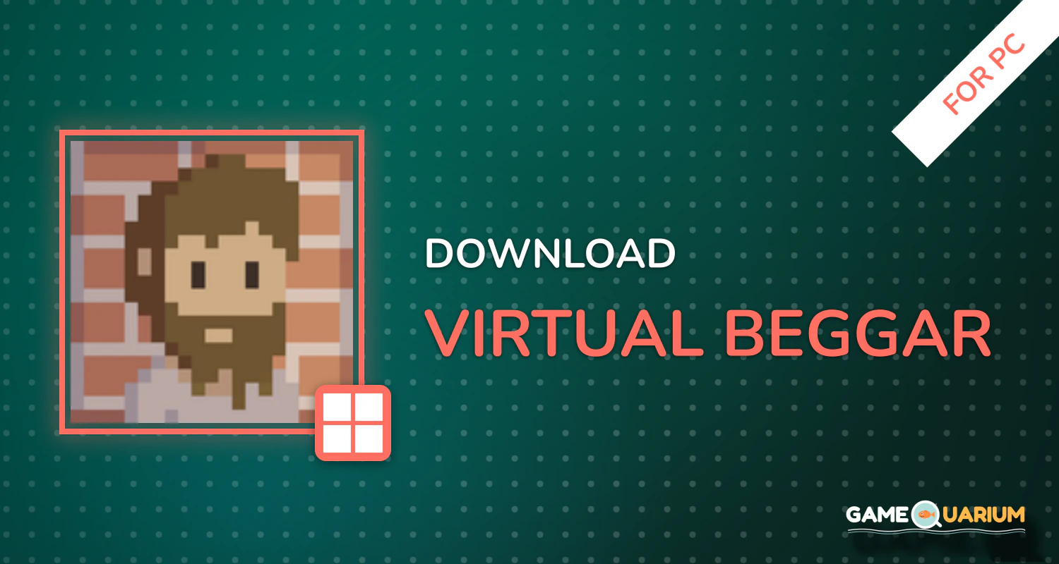 Virtual Beggar for PC Virtual Beggar for PC