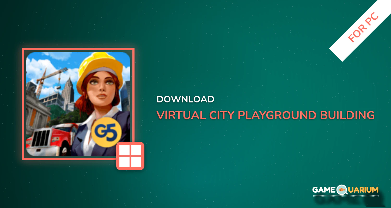 Virtual City Playground: Building Tycoon for PC Virtual City Playground: Building Tycoon for PC