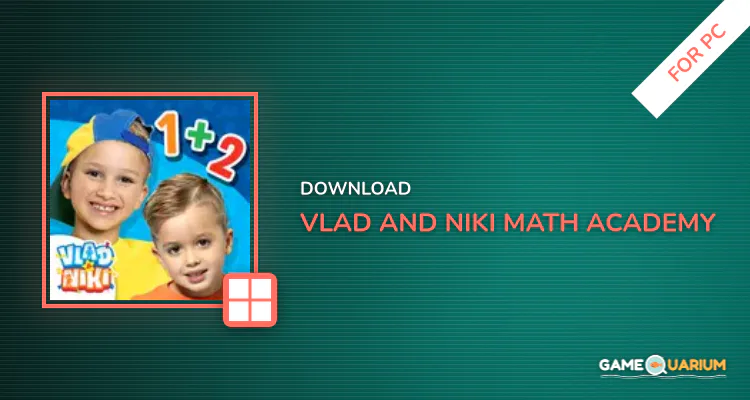 Vlad and Niki - Math Academy for PC Vlad and Niki - Math Academy for PC
