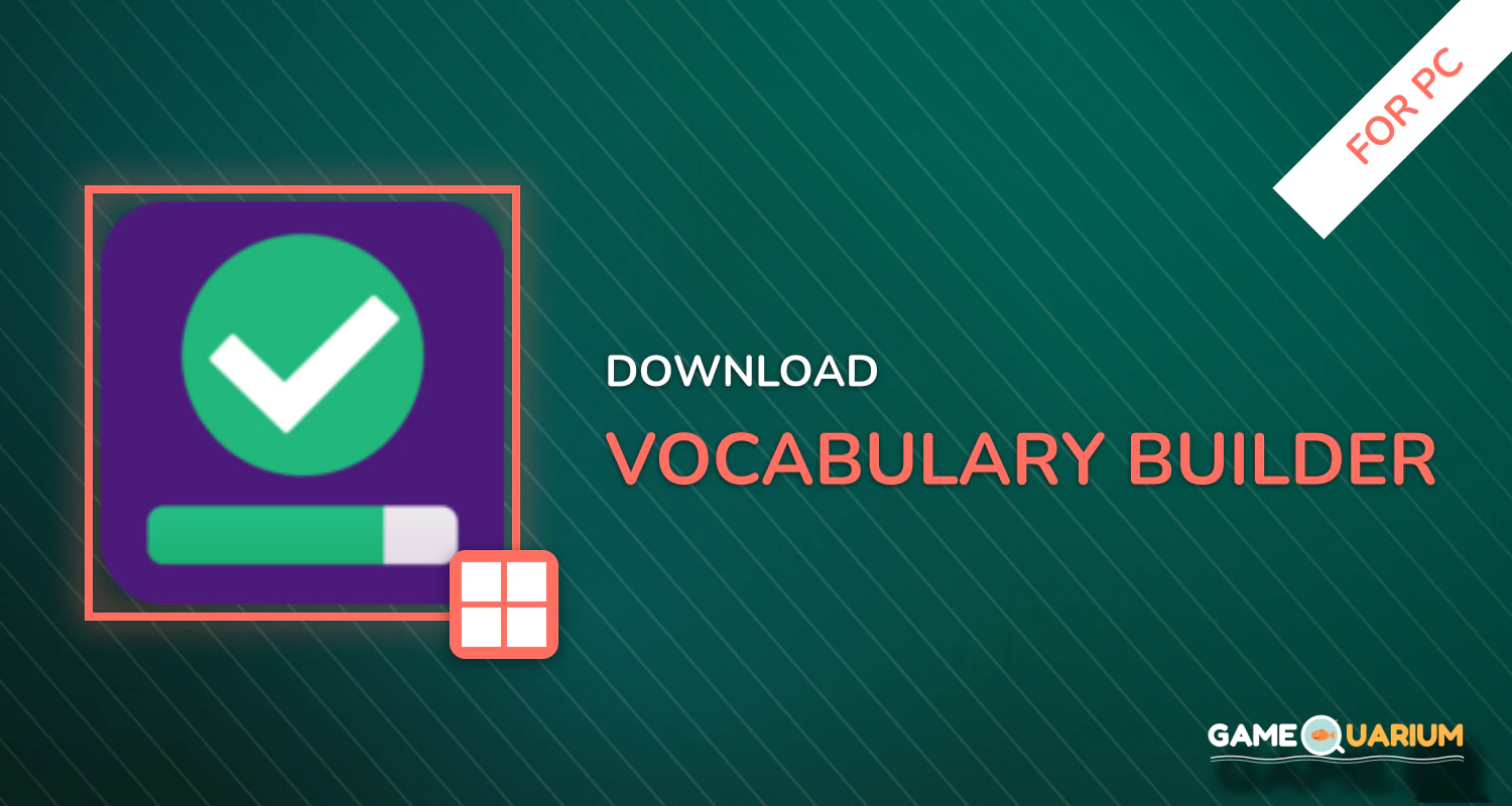 Vocabulary Builder for PC Vocabulary Builder for PC
