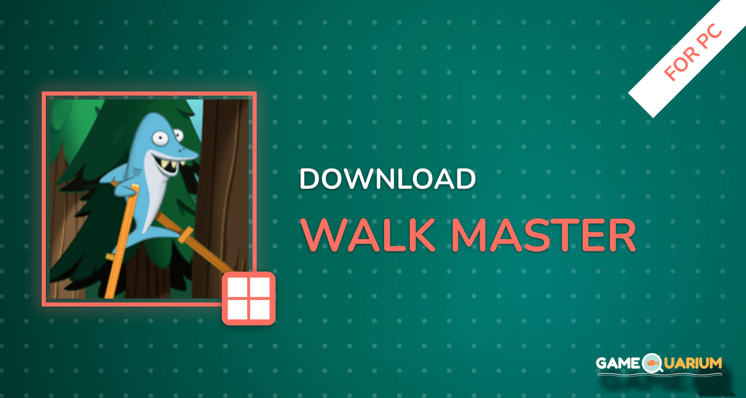 Walk Master for PC Walk Master for PC